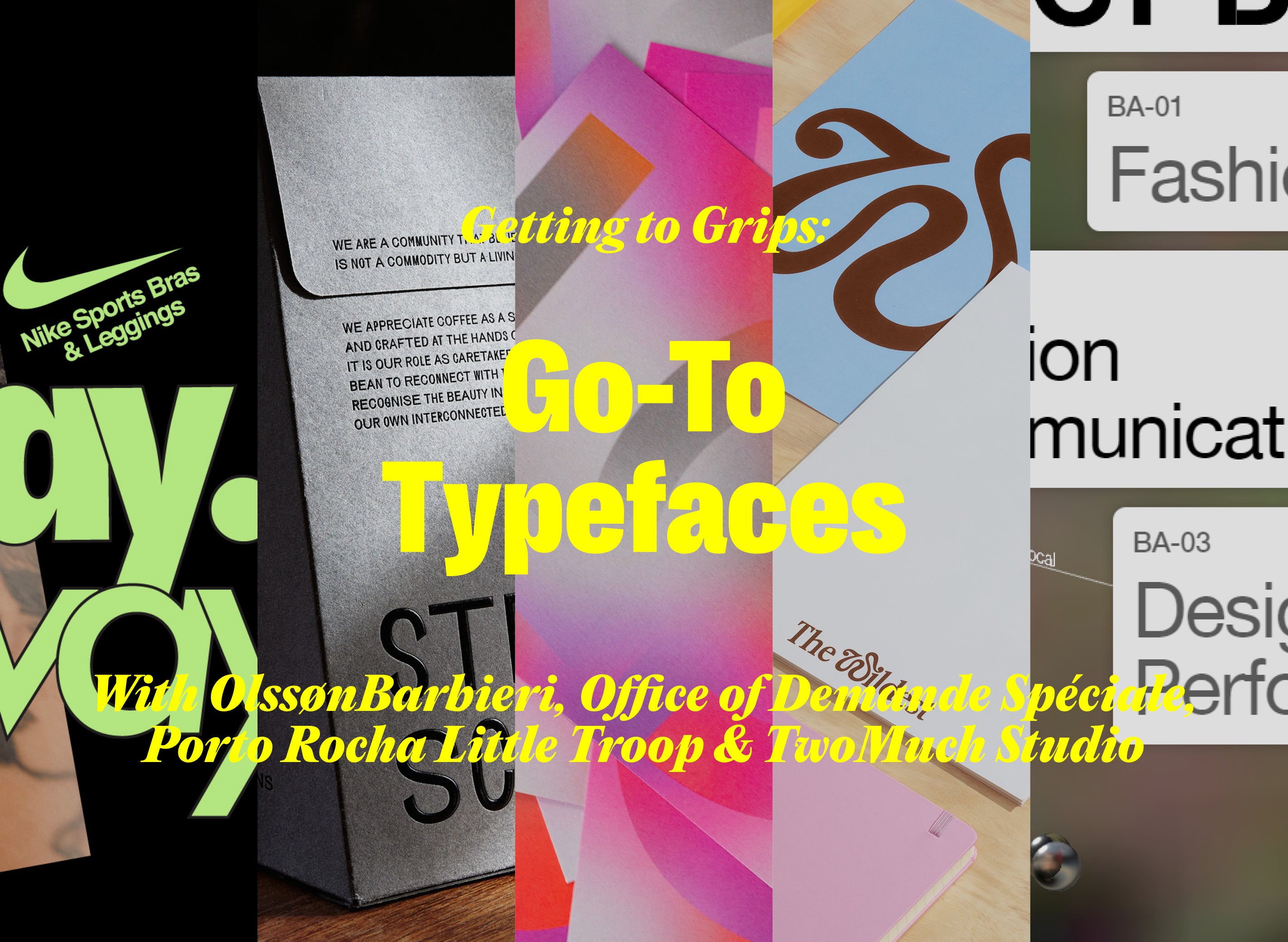 Getting to Grips: Go-To Typefaces