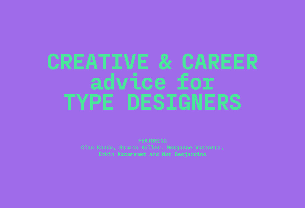 Creative and career advice for Type Designers – Pangram Pangram Foundry