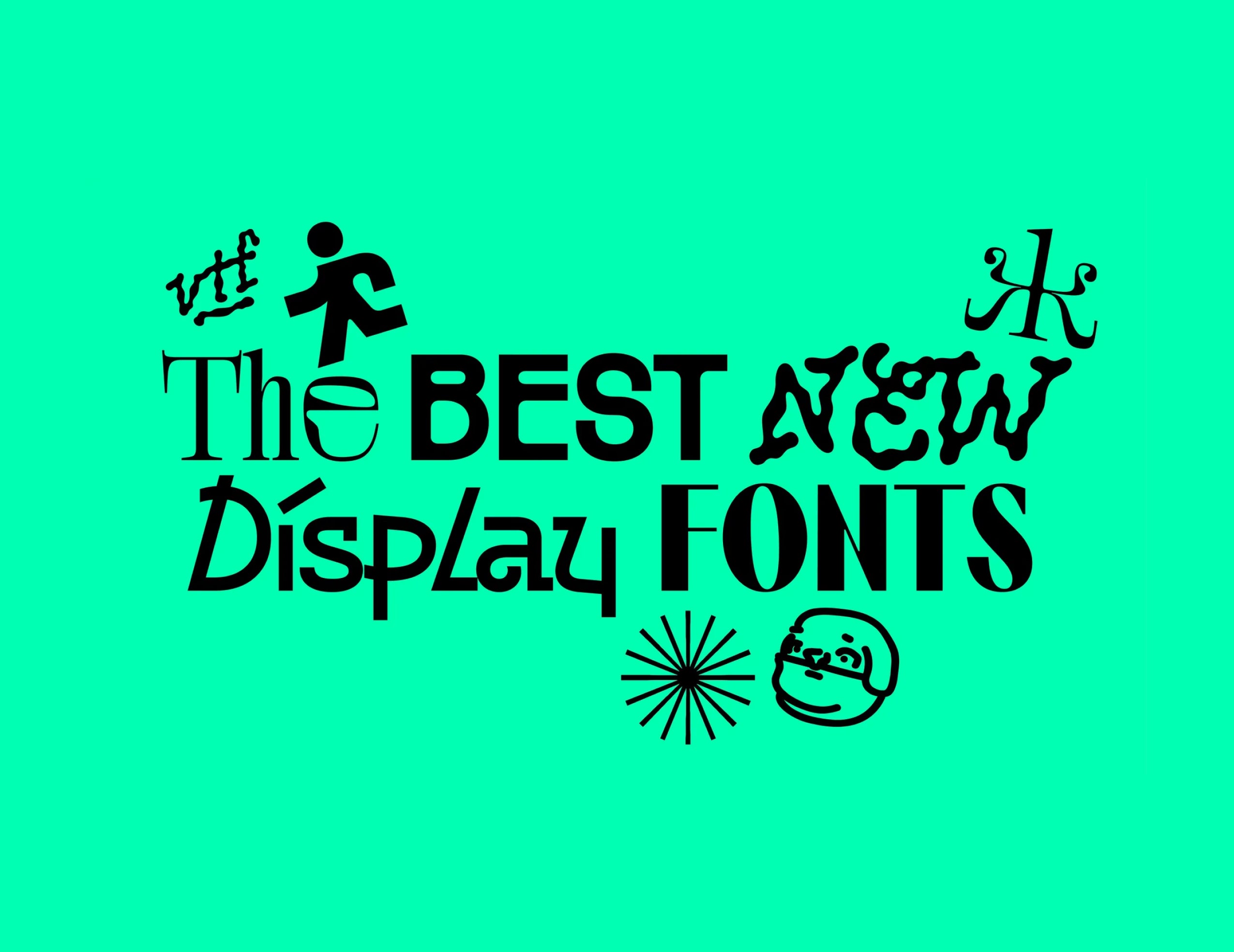 The Best New Display Fonts