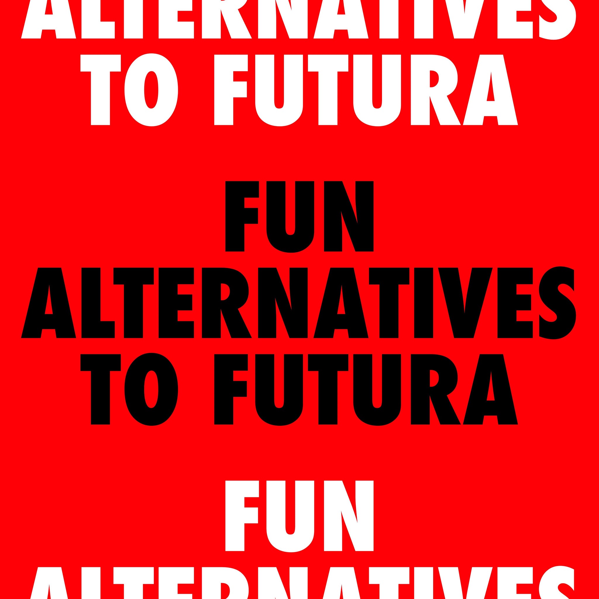 Fun Alternatives to Futura