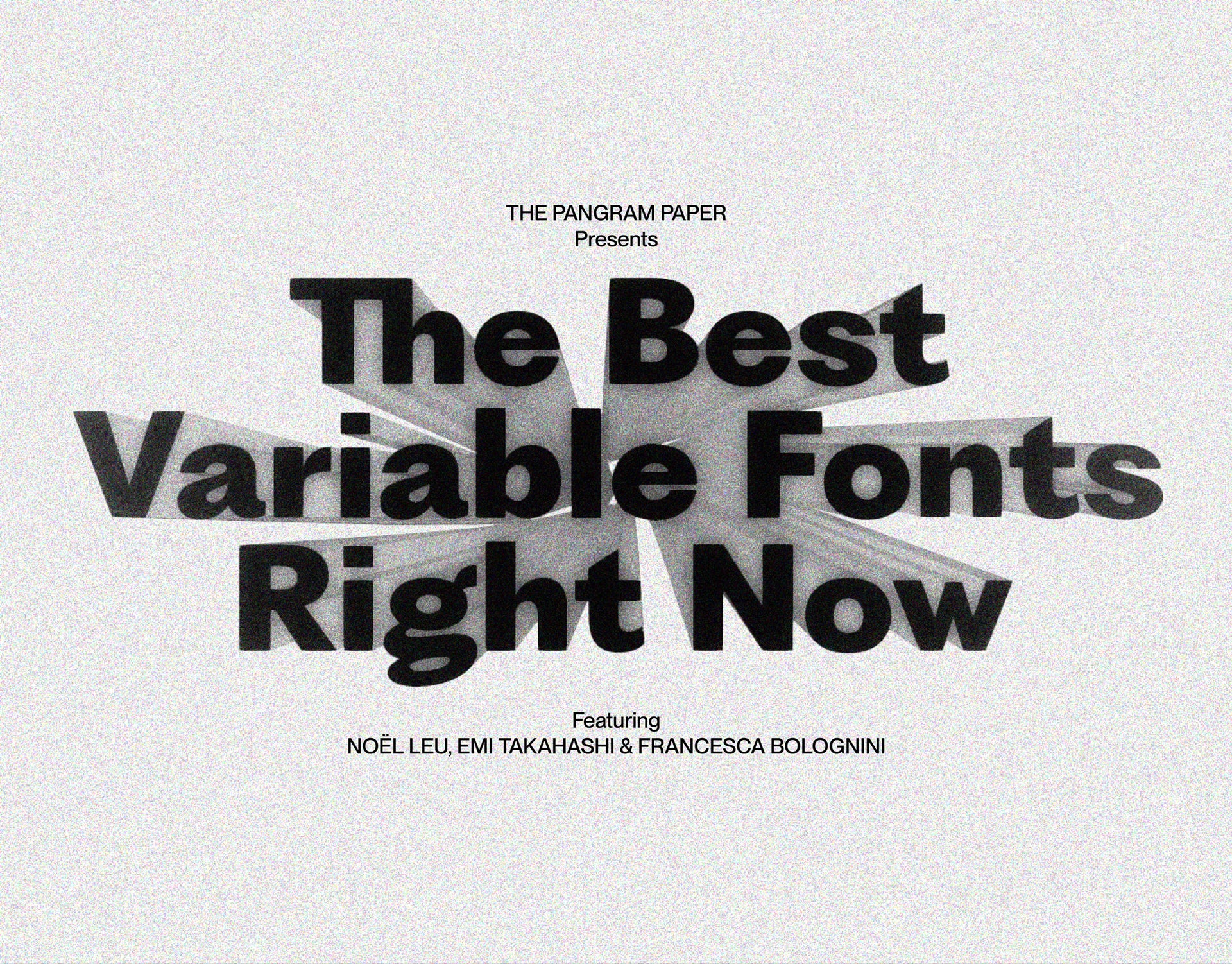 The Best Variable Fonts Right Now – Pangram Pangram Foundry