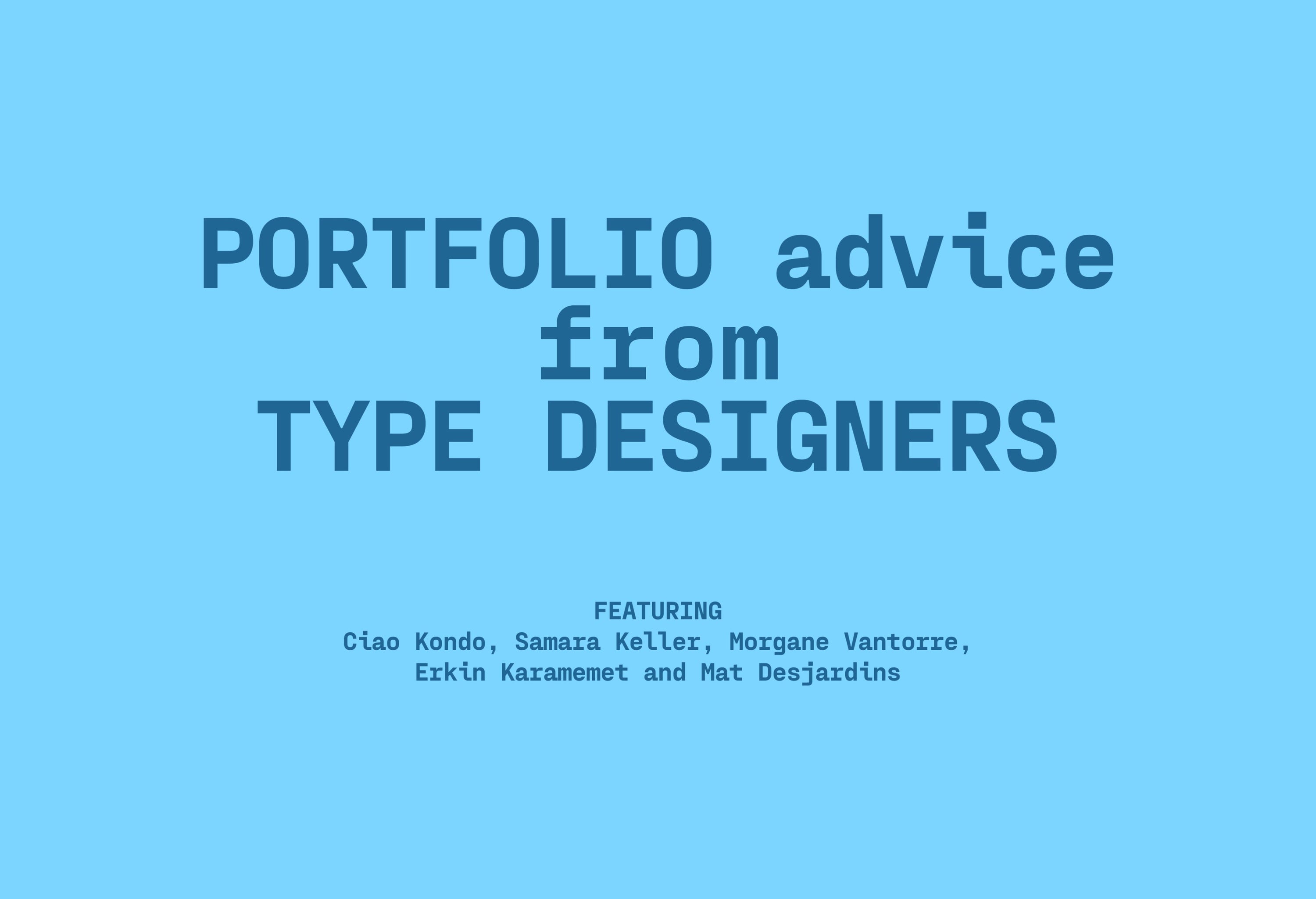 Portfolio advice from Type Designers