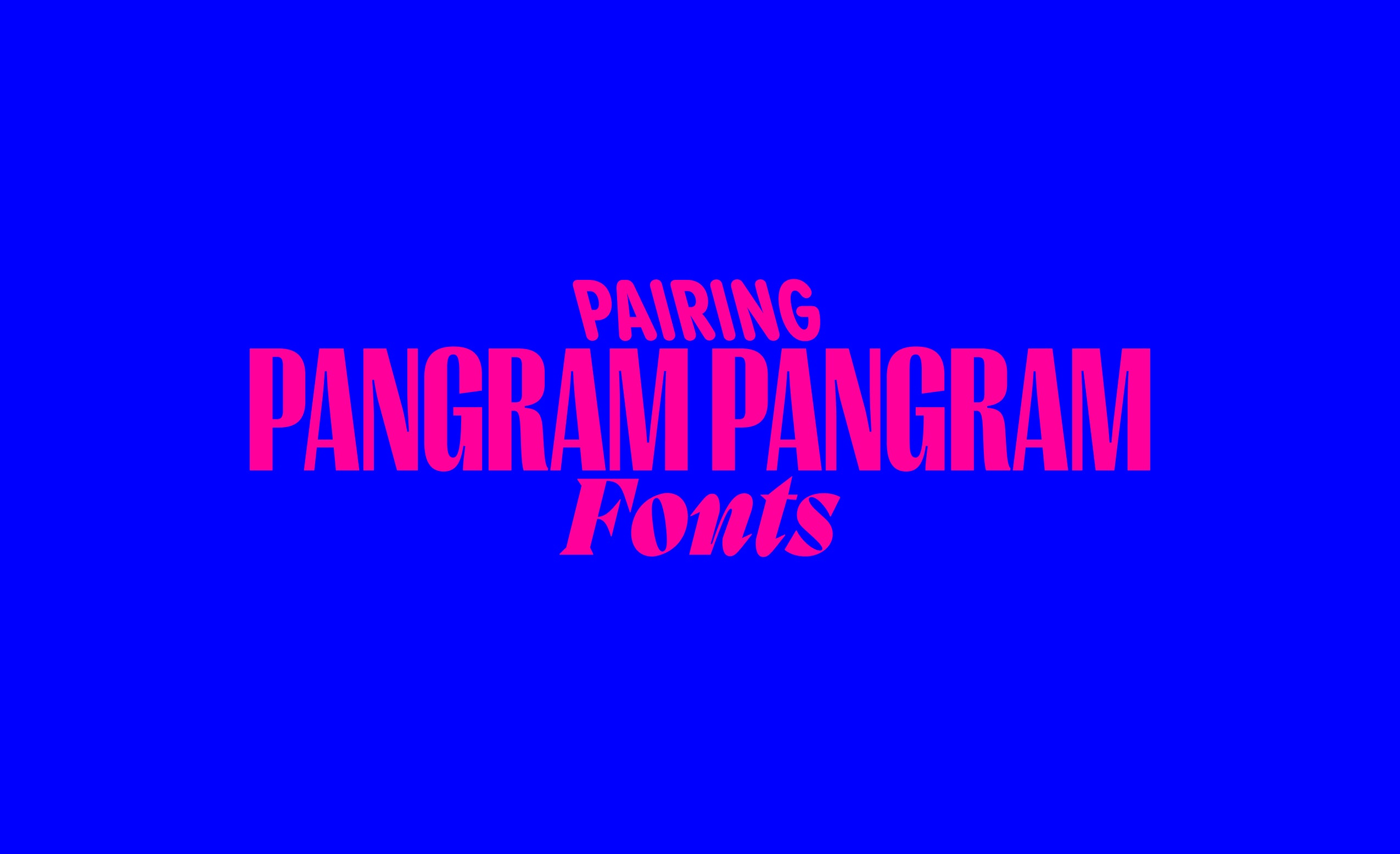 Design Basics: Pairing Pangram Pangram Fonts